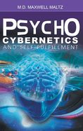 Portada de Psycho-Cybernetics and Self-Fulfillment