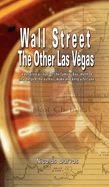 Portada de Wall Street: The Other Las Vegas by Nicolas Darvas (the author of How I Made $2,000,000 In The Stock Market)