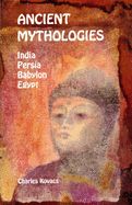 Portada de Ancient Mythologies: India, Persia, Babylon, Egypt