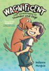 Wagnificent: The Adventures of Thunder and Sage Wagnificent: The Adventures of Thunder and Sage