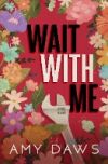 Wait With Me: Alternate Cover