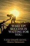 Wake Up! Success Is Waiting for You