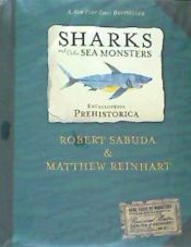 Portada de Encyclopedia Prehistorica. Sharks and Other Sea Monsters