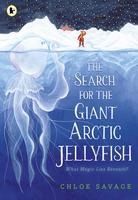 Portada de The Search for the Giant Arctic Jellyfish