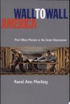 Wall to Wall America: Post Office Murals in the Great Depression