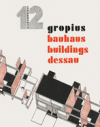 Walter Gropius: Bauhaus Buildings Dessau: Bauhausb&uuml;cher 12
