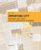 Portada de Imparting City: Methods and Tools for Collaborative Planning