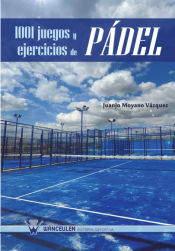 Portada de 1001 juegos y ejercicios de pádel