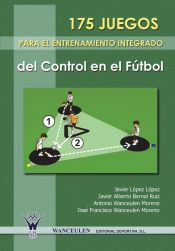 Portada de 175 juegos para el entrenamiento integrado del control en el fútbol