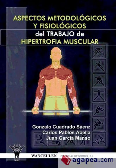 ASPECTOS METODOLÓGICOS Y FISIOLÓGICOS DEL TRABAJO DE HIPERTROFIA MUSCULAR