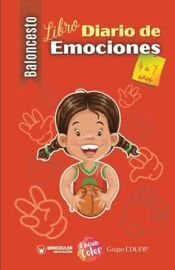 Portada de Baloncesto libro diario de emociones de 4 a 7 a&ntilde;os. Vol I (Edici&oacute;n Color)