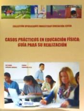 Portada de Casos Prácticos en Educación Física: Guía para su realización