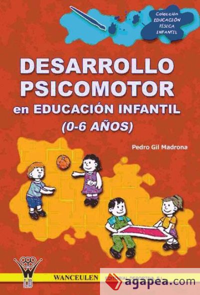 Desarrollo psicomotor en Educaci&oacute;n Infantil (0-6 a&ntilde;os)