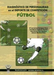 Portada de Diagn&oacute;stico de personalidad en deporte de competici&oacute;n: f&uacute;tbol