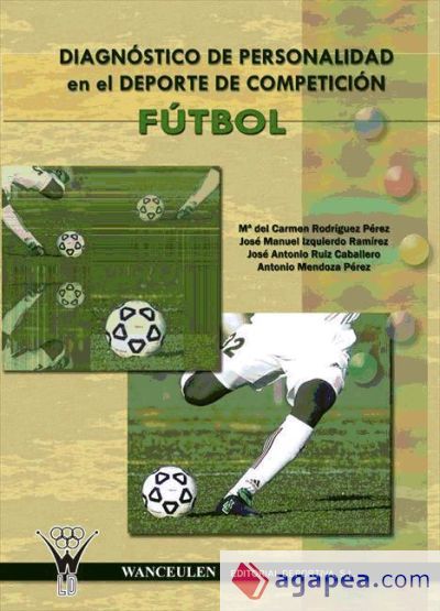 Diagnóstico de personalidad en deporte de competición: fútbol Diagnóstico de personalidad en deporte de competición: fútbol
