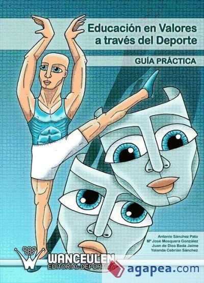 Educaci&oacute;n en Valores a trav&eacute;s del Deporte. Gu&iacute;a Pr&aacute;ctica