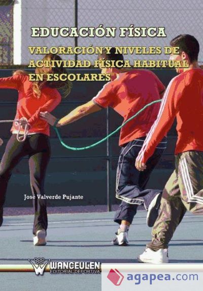 Educación física. Valoración y niveles de actividad física habitual en escolares