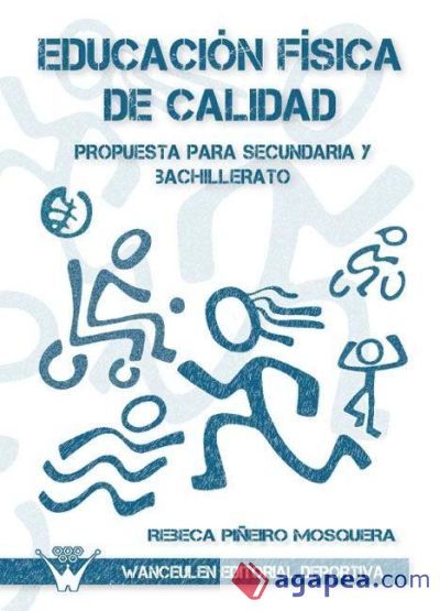 Educación física de calidad. Propuesta para Secundaria y Bachillerato Educación física de calidad. Propuesta para Secundaria y Bachillerato
