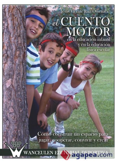 El cuento motor en la educación infantil y en la educación física escolar