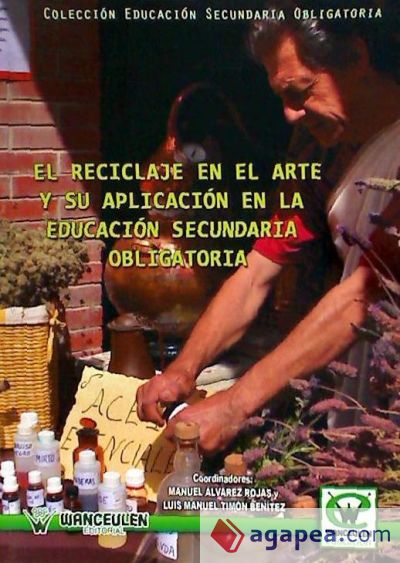 El reciclaje en el arte y su aplicación en la ESO en Andalucía