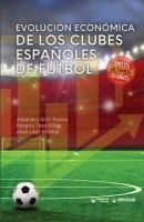 Portada de Evolución económica de los clubes españoles de Fútbol (en los últimos 30 años)