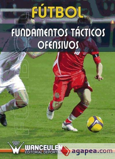 Fútbol : Fundamentos Tácticos Ofensivos
