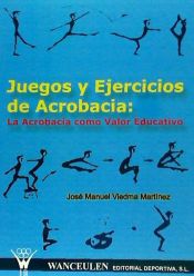 Portada de Juegos y ejercicios de acrobacia: la acrobacia como valor educativo