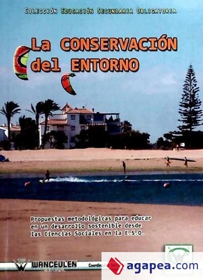 LA CONSERVACIÃ“N DEL ENTORNO.PROPUESTAS METODOLÃ“GICAS Y ACTIVIDADES DE ENSEÃ‘ANZA