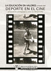 Portada de La educación en valores a través del deporte en el cine. Propuesta pedagógica para su desarrollo