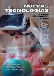 Portada de Nuevas tecnolog&iacute;as para la educaci&oacute;n f&iacute;sica y propuesta de deberes activos