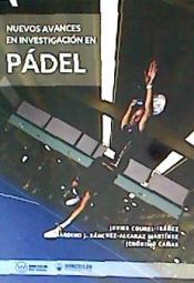 Portada de Nuevos avances en investigación en Pádel