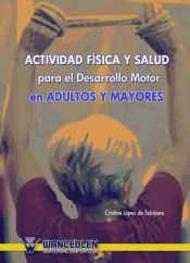 Portada de Para el desarrollo motor en adultos y mayores