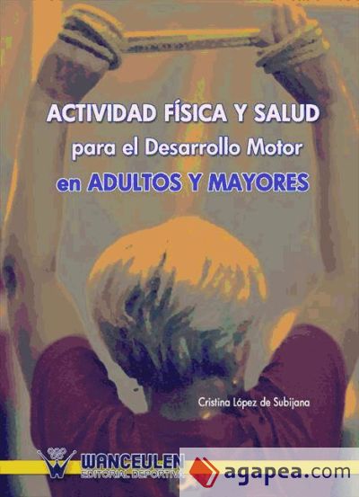 Para el desarrollo motor en adultos y mayores