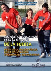 Portada de Propuestas educativas para la mejora de la fuerza en la educación secundaria obligatoria