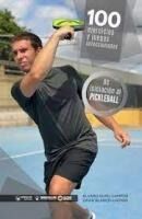 Portada de 100 Ejercicios y juegos seleccionados de iniciación al pickleball