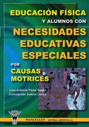 Portada de Educación Física y alumnos con necesidades educativas especiales por causas motrices (Ebook)