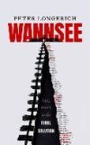 Wannsee: The Road to the Final Solution