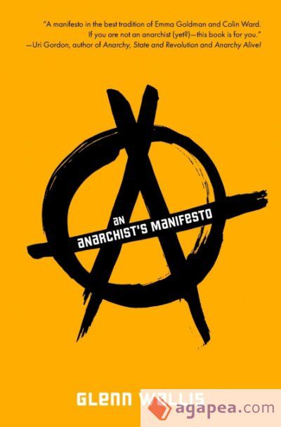 An Anarchistâs Manifesto An Anarchistâs Manifesto