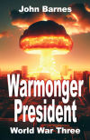 Warmonger President