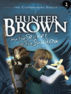 Portada de Hunter Brown and the Secret of the Shadow (Ebook)