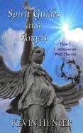 Portada de Spirit Guides and Angels: How I Communicate with Heaven