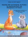 Waschbär Willi und Friederike, die Füchsin: Ein Geschichten-Buch zum Philosophieren mit Kindern