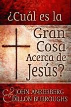 Portada de ¿Cuál es la Gran Cosa Acerca de Jesús? (Ebook)