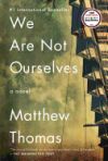 We Are Not Ourselves De Matthew Thomas