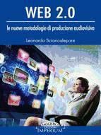 Portada de Web 2.0 - le nuove metodologie di produzione audiovisiva (Ebook)