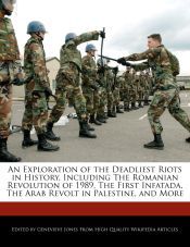 AN EXPLORATION OF THE DEADLIEST RIOTS IN HISTORY, INCLUDING THE ...