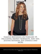 FAMOUS BIRTHDAYS ON FEBRUARY 19, INCLUDING SMOKEY ROBINSON, AMY TAN