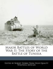 MAJOR BATTLES OF WORLD WAR II - ROBERT DOBBIE - 9781241076665