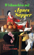 Portada de Weihnachten mit Agnes Sapper: Die beliebtesten Romane & Kindergeschichten (Ebook)