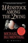 Weinstock Among the Dying